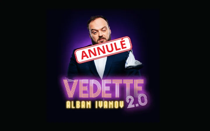 vedette 2.0 alban ivanov annulation