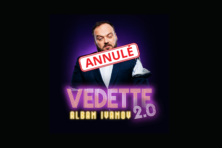 vedette 2.0 alban ivanov annulation