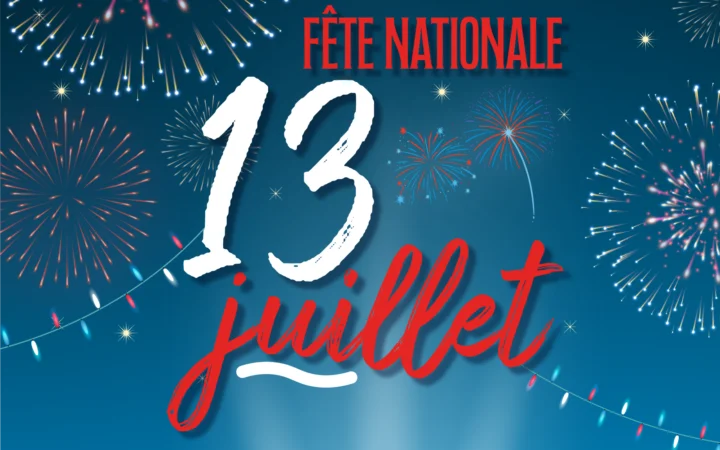 Fête Nationale - 13 juillet